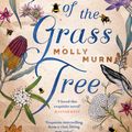 Cover Art for 9781760899196, Heart of the Grass Tree by Murn, Molly