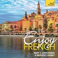 Cover Art for B07C7FFHNR, Enjoy French Intermediate to Upper Intermediate Course: Improve your fluency and communicate with ease by Mary C. Christensen