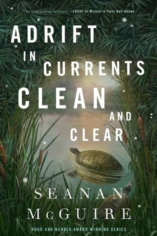 Cover Art for 9781250848338, Adrift in Currents Clean and Clear: 10 (Wayward Children) by Seanan McGuire