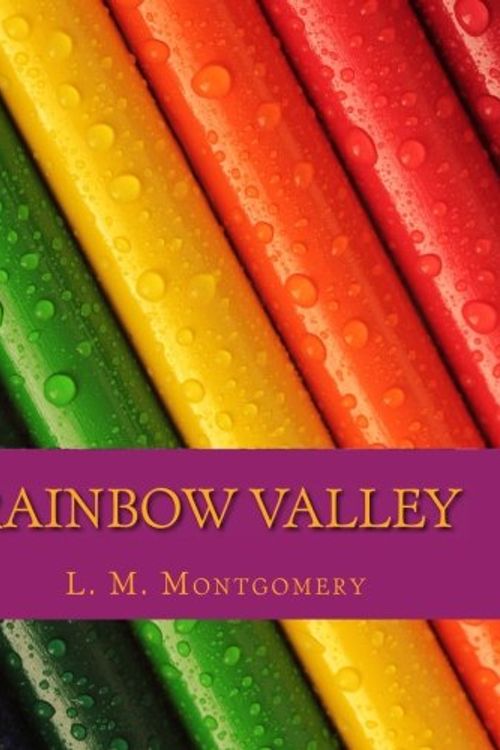 Cover Art for 9781548573775, Rainbow Valley by L. M. Montgomery