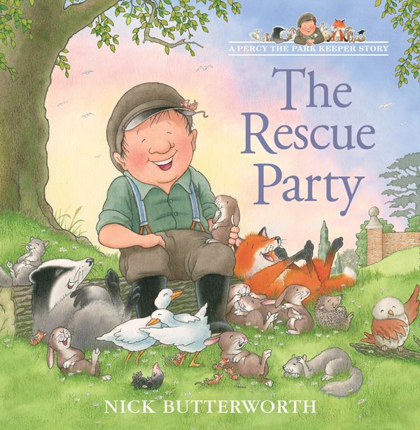 Cover Art for 9780007155163, The Rescue Party (Tales From Percy’s Park) by Nick Butterworth