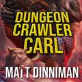 Cover Art for B08BKGYQXW, Dungeon Crawler Carl: A LitRPG/Gamelit Adventure by Matt Dinniman