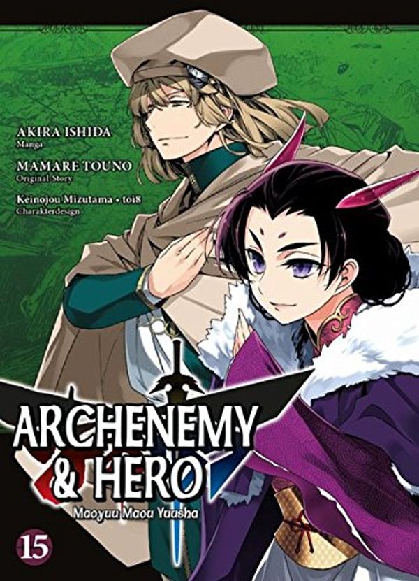 Cover Art for 9783741603488, Archenemy & Hero - Maoyuu Maou Yuusha: Bd. 15 by Akira Ishida, Mamare Touno