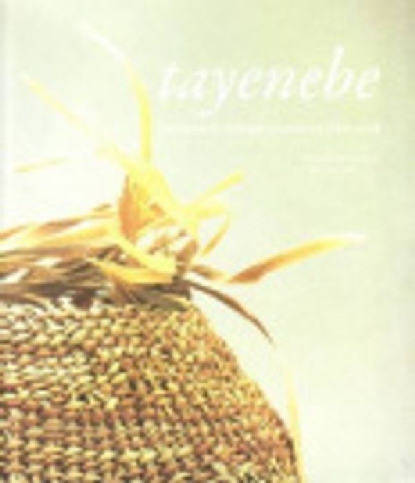 Cover Art for 9780980632712, Tayenebe by Julie Gough, Jennie Gorringe