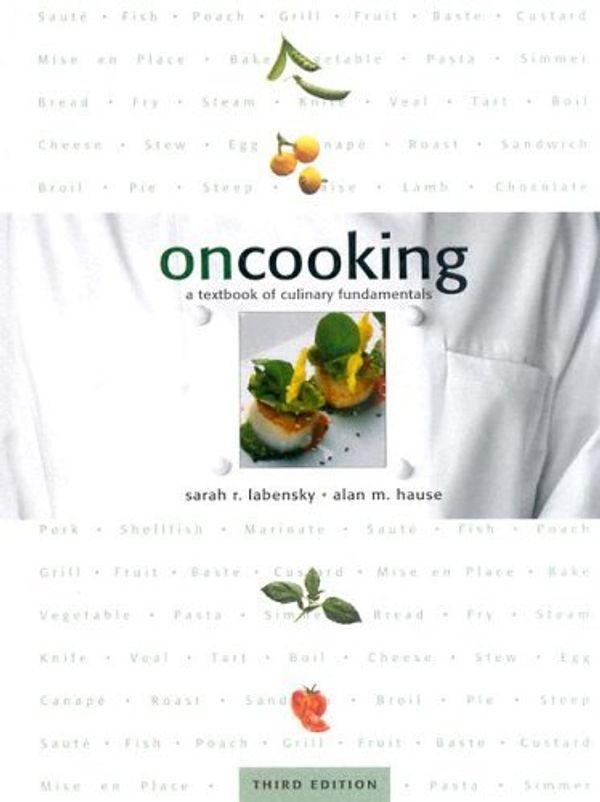 Cover Art for 9780130452412, On Cooking: A Textbook of Culinary Fundamentals (3rd Edition) by Sarah R. Labensky, Alan M. Hause