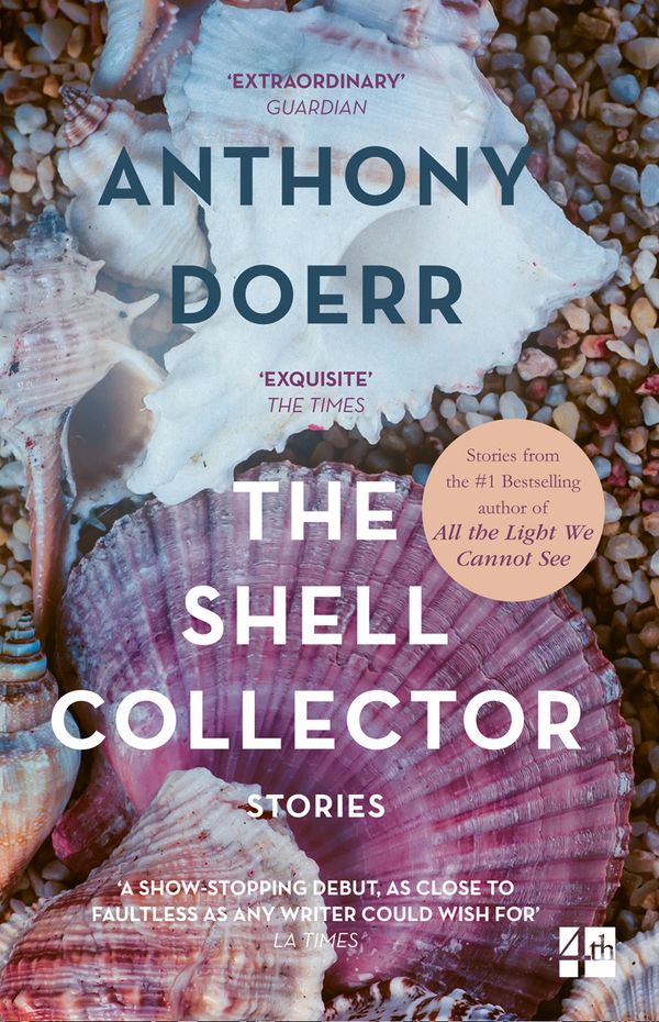 Cover Art for 9780007146987, The Shell Collector by Anthony Doerr
