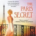 Cover Art for 9781538717288, The Paris Secret by Natasha Lester