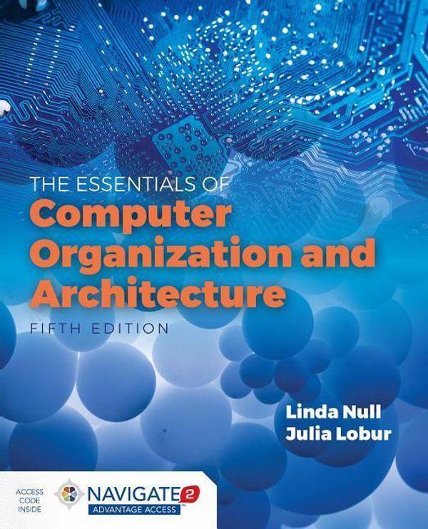 Cover Art for 9781284123036, Essentials of Computer Organization and Architecture by Linda Null