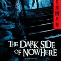 Cover Art for 9781442458123, The Dark Side of Nowhere by Neal Shusterman