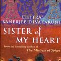 Cover Art for 9780552777124, Sister Of My Heart by Chitra Divakaruni