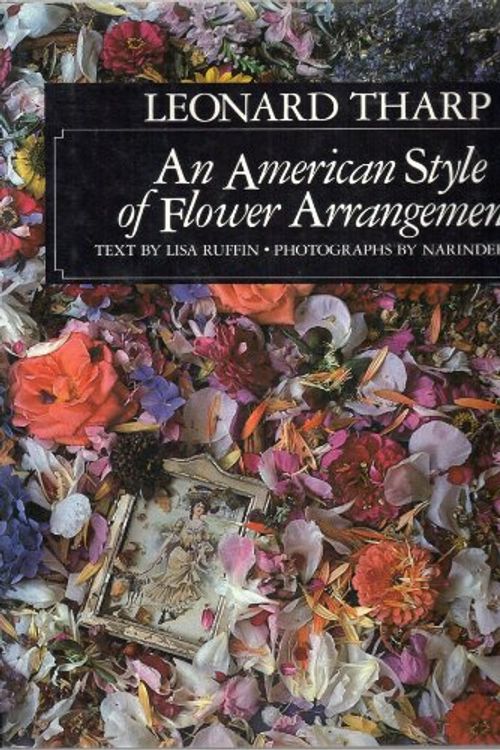 Cover Art for 9780878335374, Leonard Tharp: American Style of Flower Arrangement by Lisa Ruffin