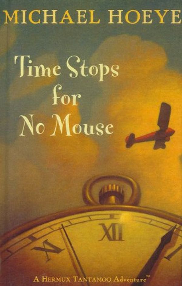 Cover Art for 9781417786695, Time Stops for No Mouse by Michael Hoeye