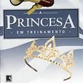 Cover Art for 9788501074775, Princesa Em Treinamento - Vol 6 (Em Portugues do Brasil) by Meg Cabot