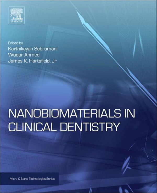 Cover Art for 9781455731299, Nanobiomaterials in Clinical Dentistry by Karthikeyan Subramani