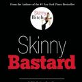 Cover Art for 9780786746620, Skinny Bastard by Rory Freedman