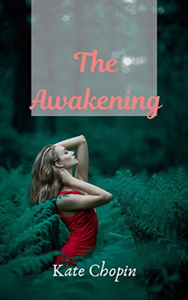 Cover Art for B07YC8LC5F, The Awakening, and Selected Short Stories by Kate Chopin
