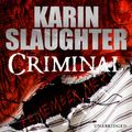 Cover Art for B08FB4LQ6V, Criminal by Karin Slaughter