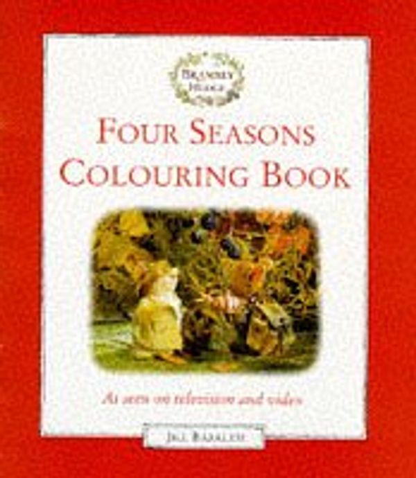 Cover Art for 9780001982680, Bra Hed Four Seasons Colouring Bk (Brambly Hedge) by Jill Barklem