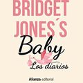 Cover Art for B07D7YR2XS, Bridget Jones's Baby. Los diarios (Alianza Literaria (AL)) (Spanish Edition) by Helen Fielding