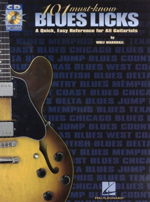 Cover Art for 9780793595877, 101 Must-Know Blues Licks [With CD (Audio)] by Wolf Marshall