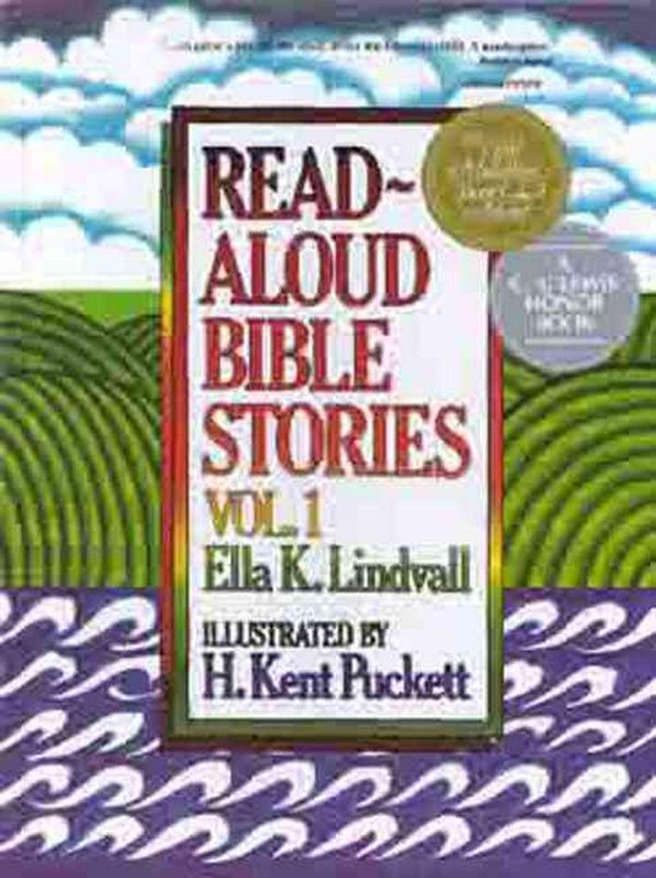 Cover Art for 9780802471635, Read-aloud Bible Stories: v. 1 by Ella K. Lindvall