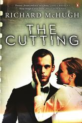 Cover Art for 9781760899936, The Cutting by Richard McHugh