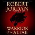 Cover Art for 9781250252500, Warrior of the Altaii by Robert Jordan