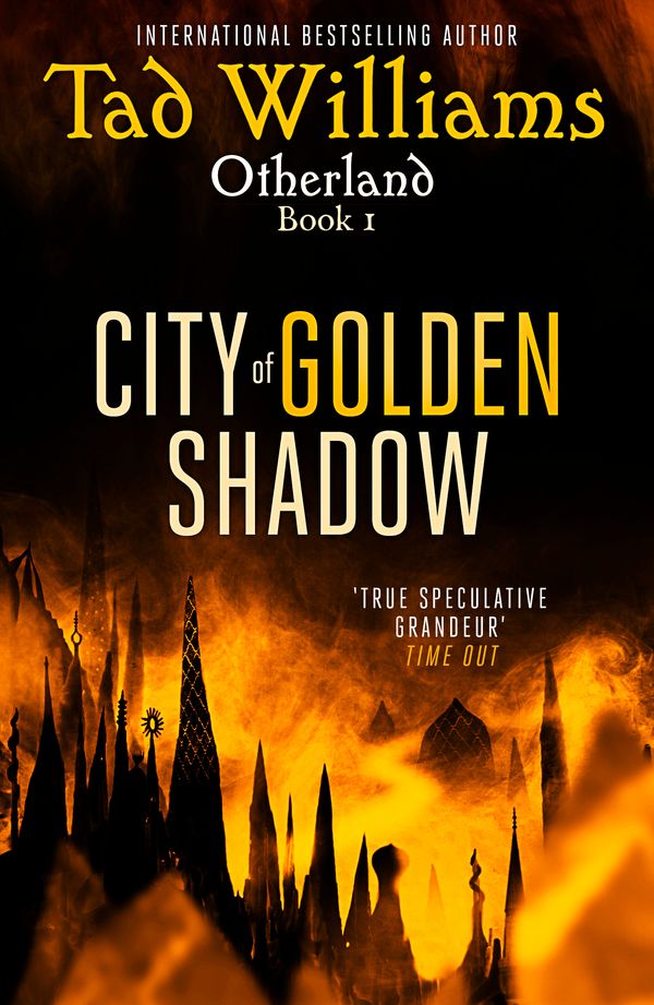 Cover Art for 9781473641129, City of Golden Shadow: Otherland Book 1 by Tad Williams