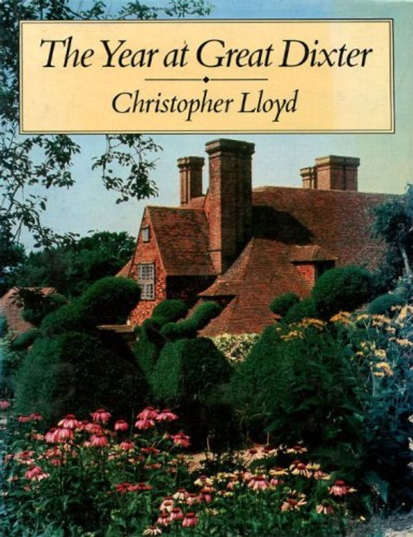 Cover Art for 9780670809820, The Year at Great Dixter by Christopher Lloyd