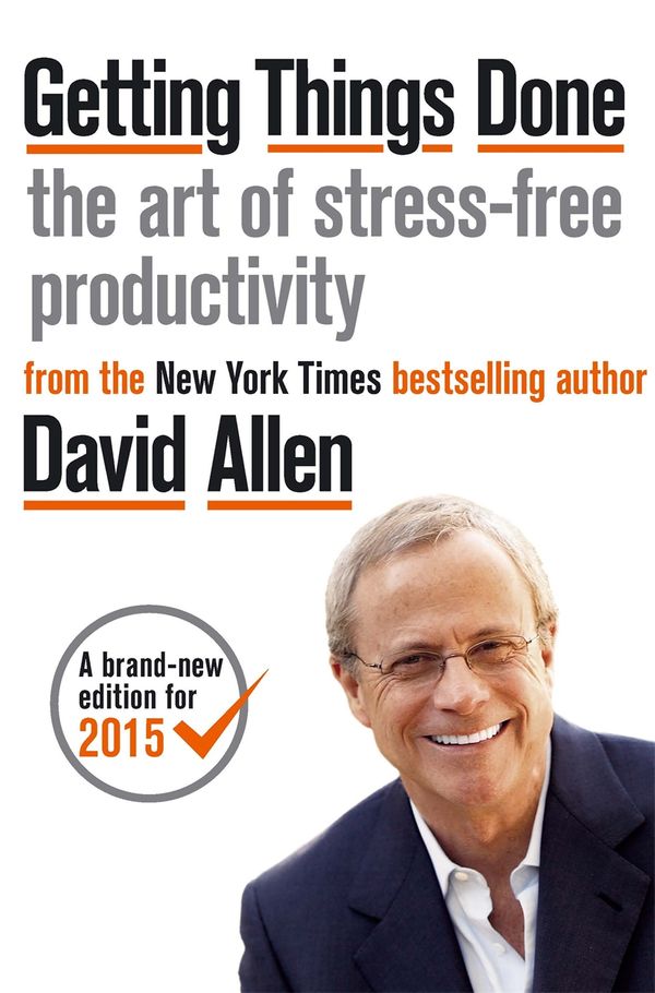 Cover Art for 9780349408941, Getting Things Done: The Art of Stress-free Productivity by David Allen