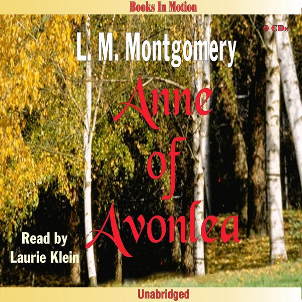 Cover Art for 9781596077317, Anne of Avonlea by LM Montgomery