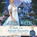Cover Art for 9780698162266, The Mark of the Midnight Manzanilla by Lauren Willig