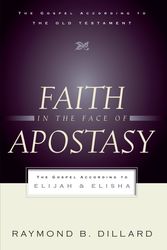 Cover Art for 9780875526508, Faith in the Face of Apostasy by Raymond B. Dillard