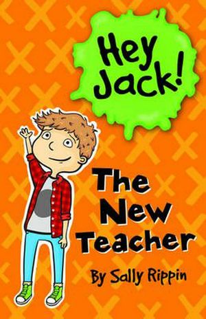 Cover Art for 9781760121532, The New Teacher by Sally Rippin