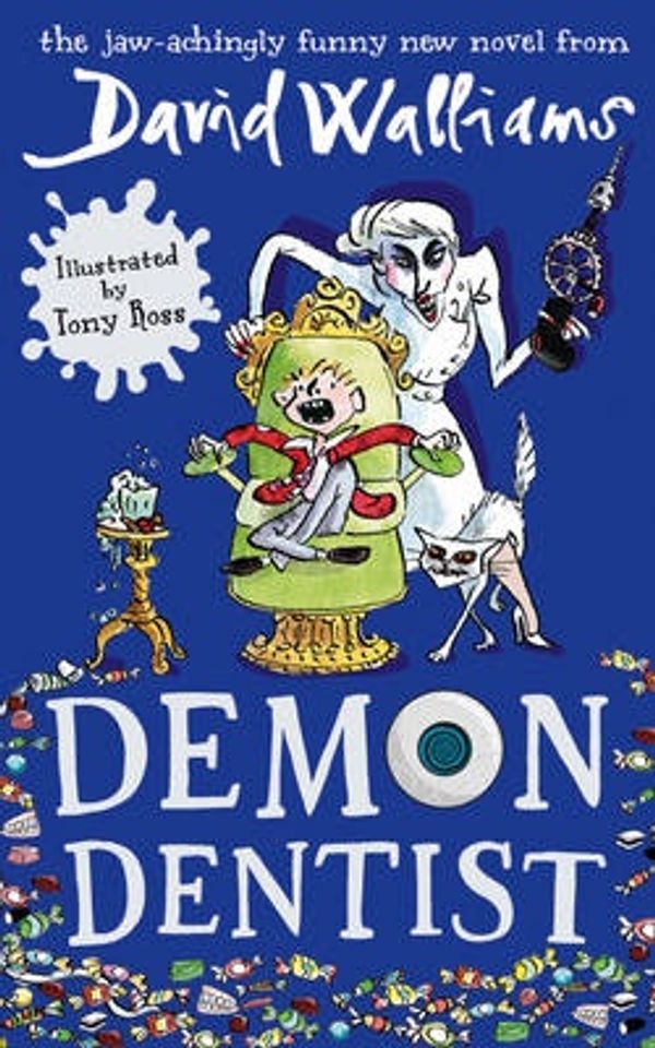 Cover Art for 9780007543014, Demon Dentist by David Walliams