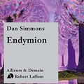 Cover Art for 9782221089569, Endymion by Dan Simmons