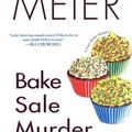 Cover Art for 9780758207012, Bake Sale Murder (Lucy Stone Mysteries, No. 13) by Leslie Meier