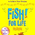 Cover Art for 9781401397753, Fish! for Life by Stephen C. Lundin