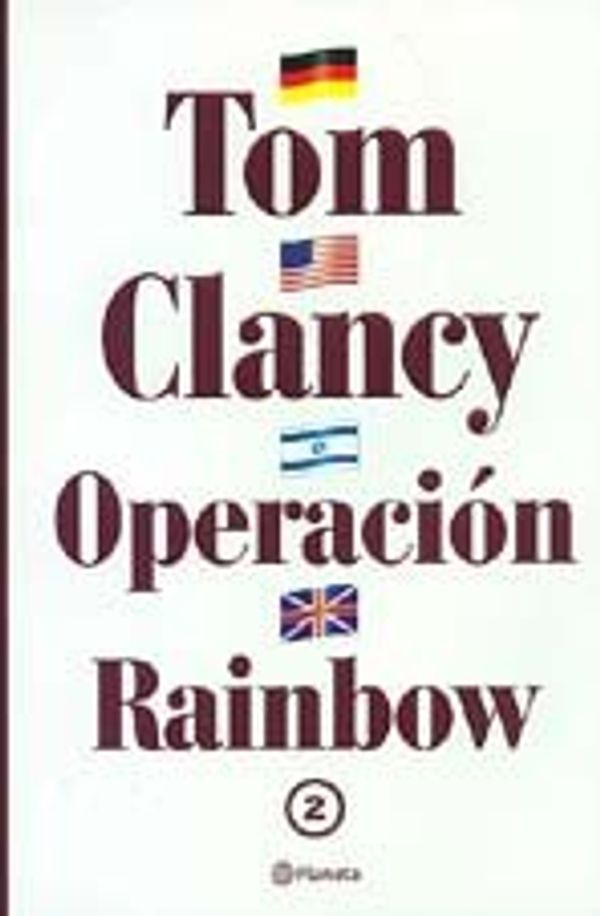 Cover Art for 9788408034223, 2: Operacion Rainbow by Tom Clancy