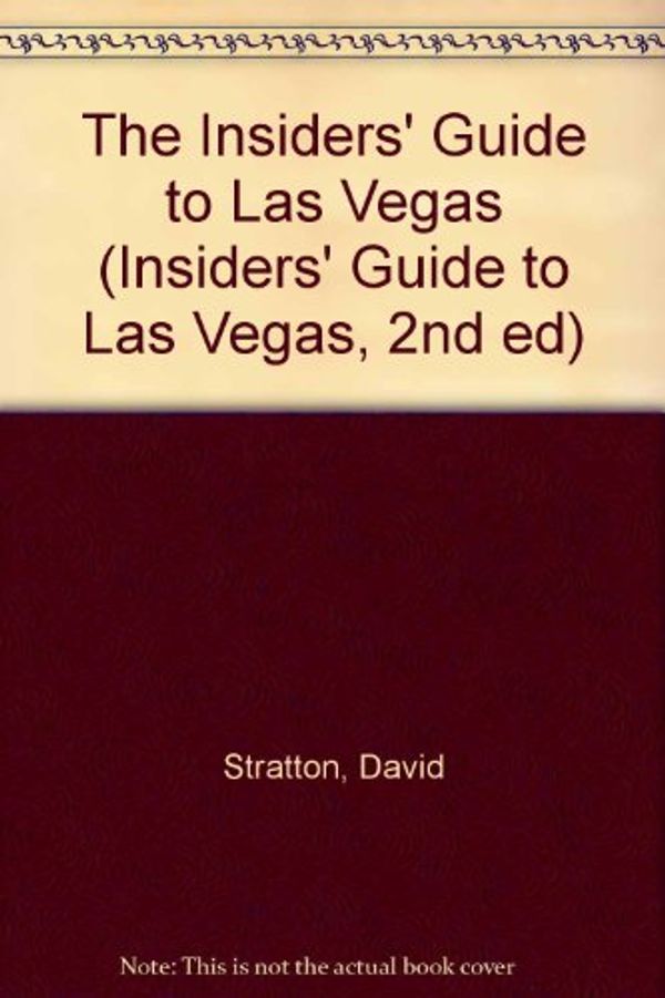 Cover Art for 9781573800969, The Insiders' Guide to Las Vegas--2nd Edition by David Stratton