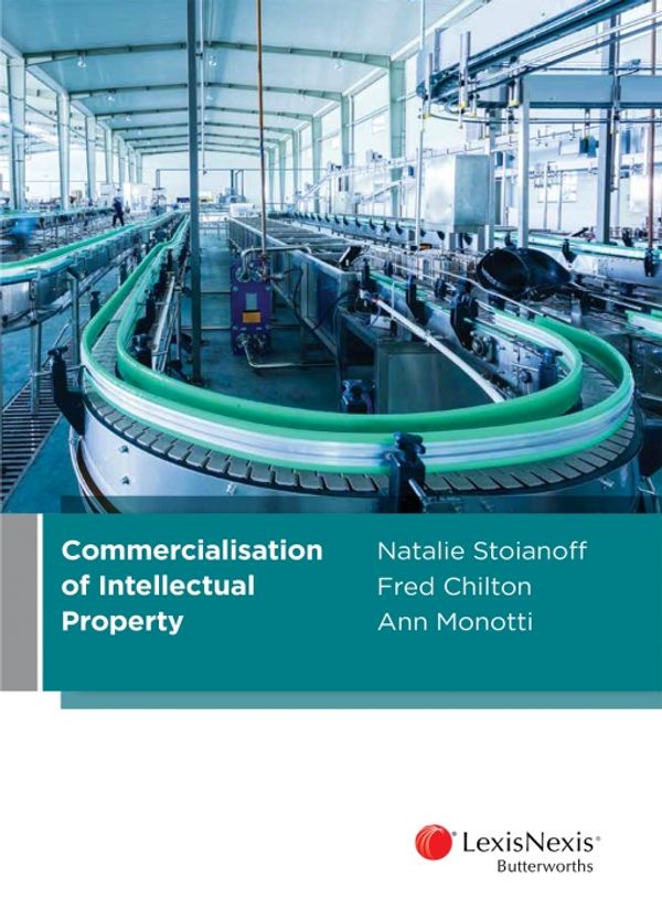 Cover Art for 9780409340648, Commercialisation of Intellectual Property by Chilton & Monotti Stoianoff