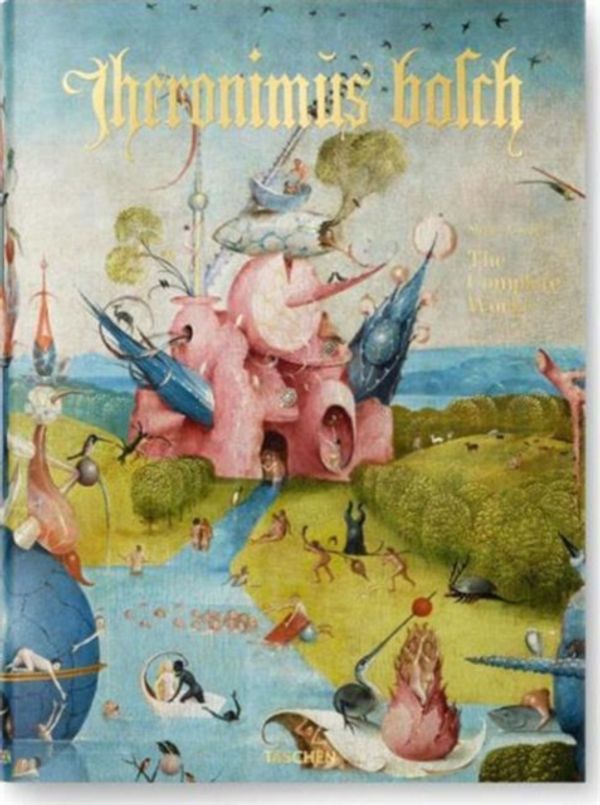 Cover Art for 9783836526296, Hieronymus Bosch. the Complete Works by Stefan Fischer