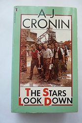 Cover Art for 9780450004971, The Stars Look Down by A. J. Cronin