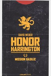 Cover Art for 9782841728121, Honor Harrington, Tome 1 : Mission Basilic by WEBER DAVID