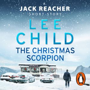 Cover Art for 9781473564770, The Christmas Scorpion by Lee Child