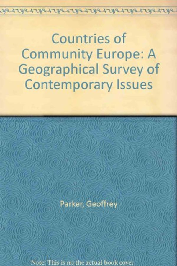 Cover Art for 9780312170370, Countries of Community Europe: A Geographical Survey of Contemporary Issues by Geoffrey Parker