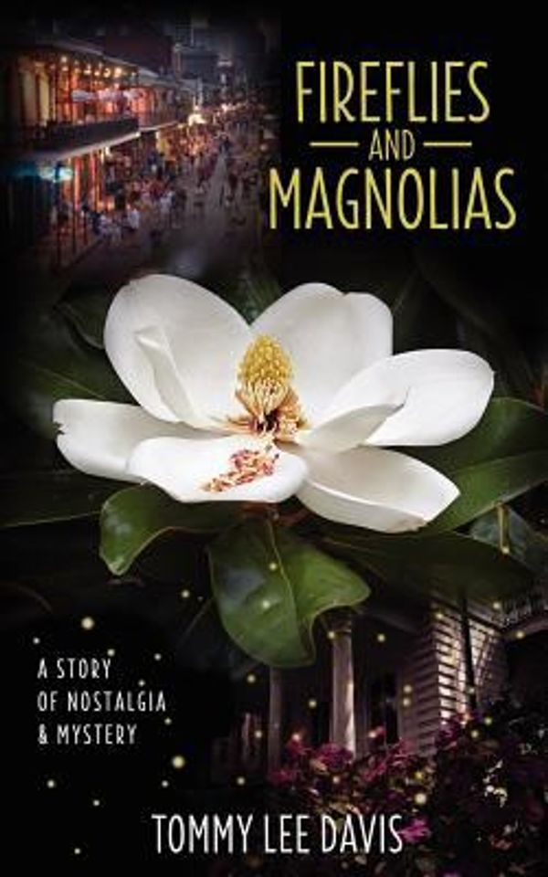 Cover Art for 9781468114126, Fireflies and Magnolias by Tommy Lee Davis