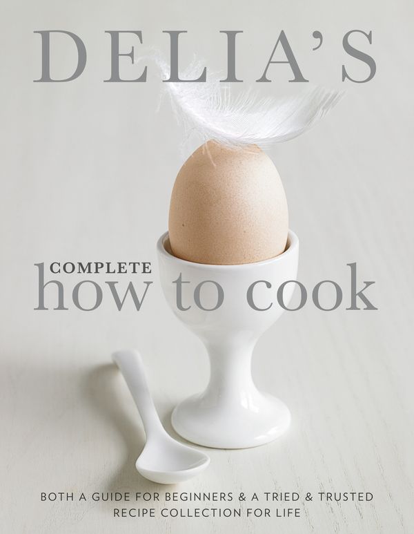 Cover Art for 9780563539070, Delia's Complete How To Cook: Both a guide for beginners and a tried & tested recipe collection for life by Delia Smith