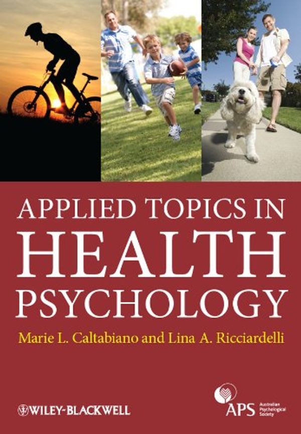 Cover Art for 9781118314500, Applied Topics in Health Psychology by Marie Louise Caltabiano, Lina Ricciardelli