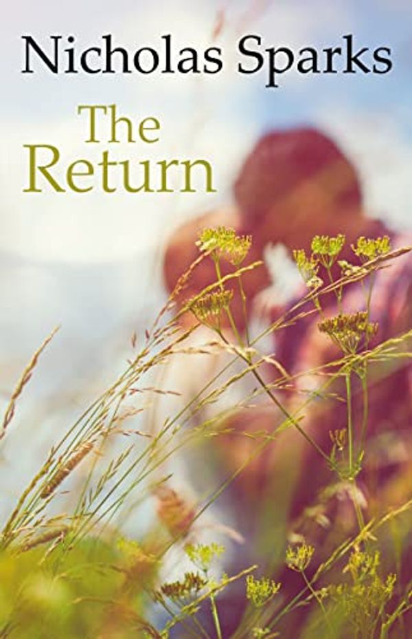 Cover Art for 9781444846430, The Return by Nicholas Sparks